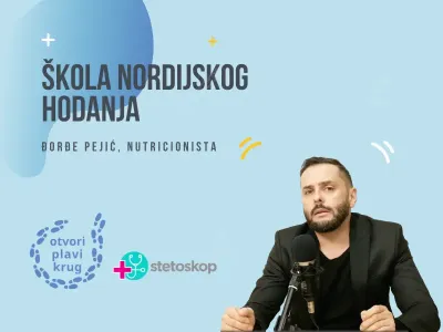 Otvori plavi krug: škola nordijskog hodanja - Đorđe Pejić, nutricionista - drugi deo