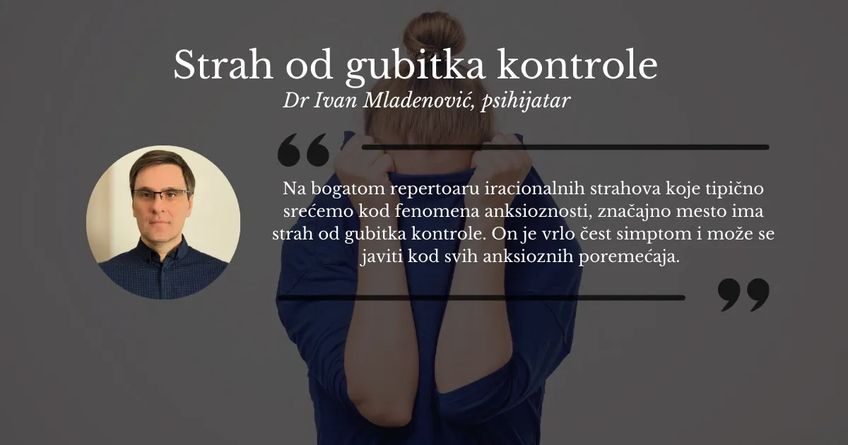 Slika na sajtu, dr Mladenović, Strah od gubitka kontrole.webp